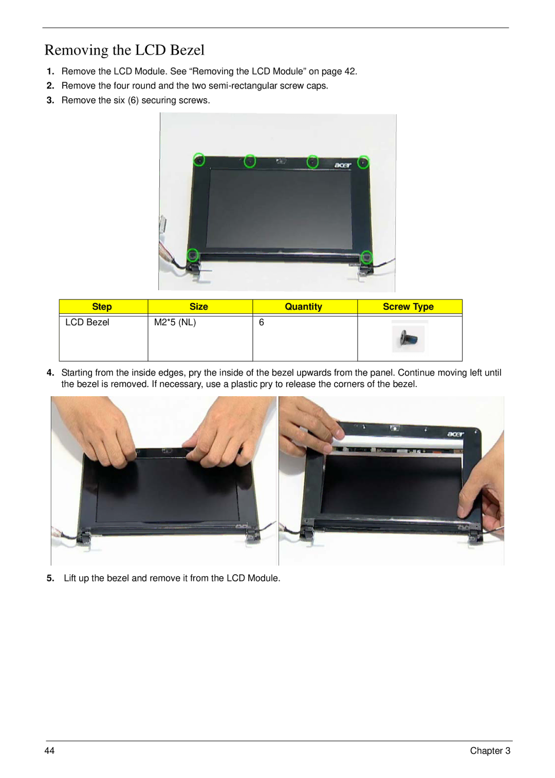 Acer NU.SH3AA.007 manual Removing the LCD Bezel, Step Size Quantity Screw Type LCD Bezel M2*5 NL 