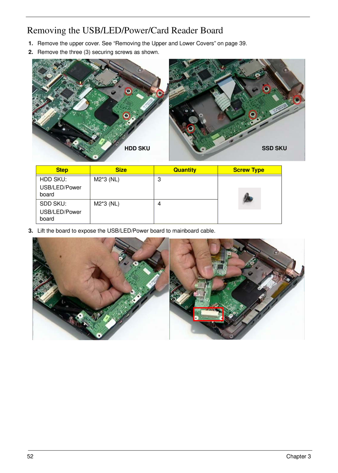 Acer NU.SH3AA.007 manual Removing the USB/LED/Power/Card Reader Board, Hdd Sku, M2*3 NL USB/LED/Power Board, Sdd Sku 