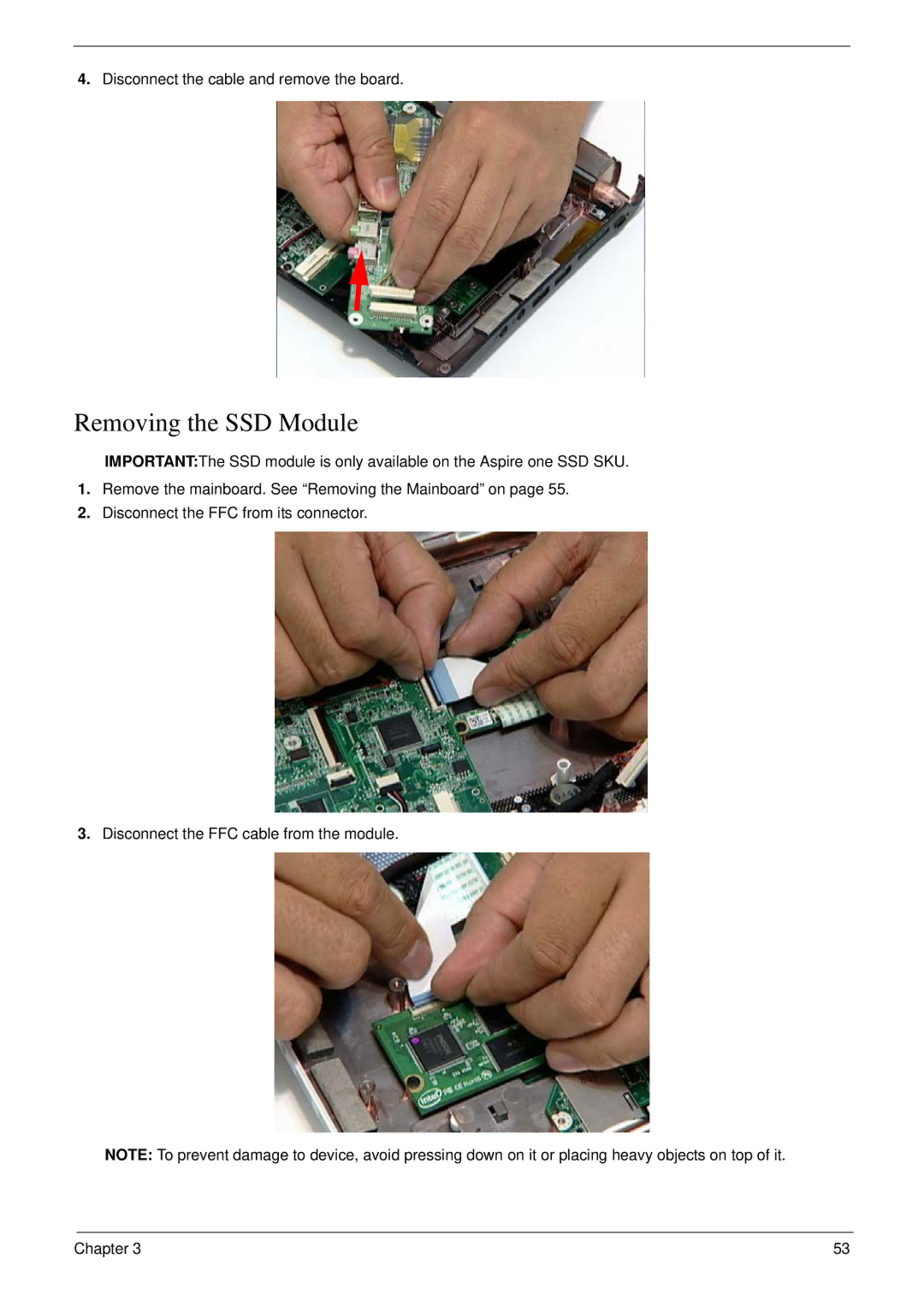 Acer NU.SH3AA.007 manual Removing the SSD Module, Disconnect the cable and remove the board 