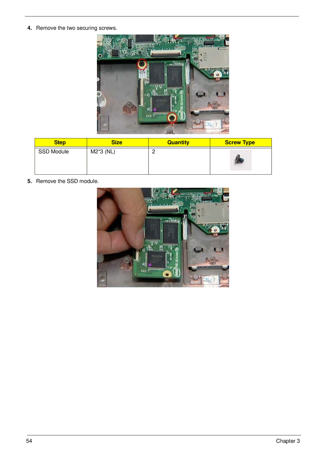 Acer NU.SH3AA.007 Remove the two securing screws, Step Size Quantity Screw Type SSD Module M2*3 NL, Remove the SSD module 