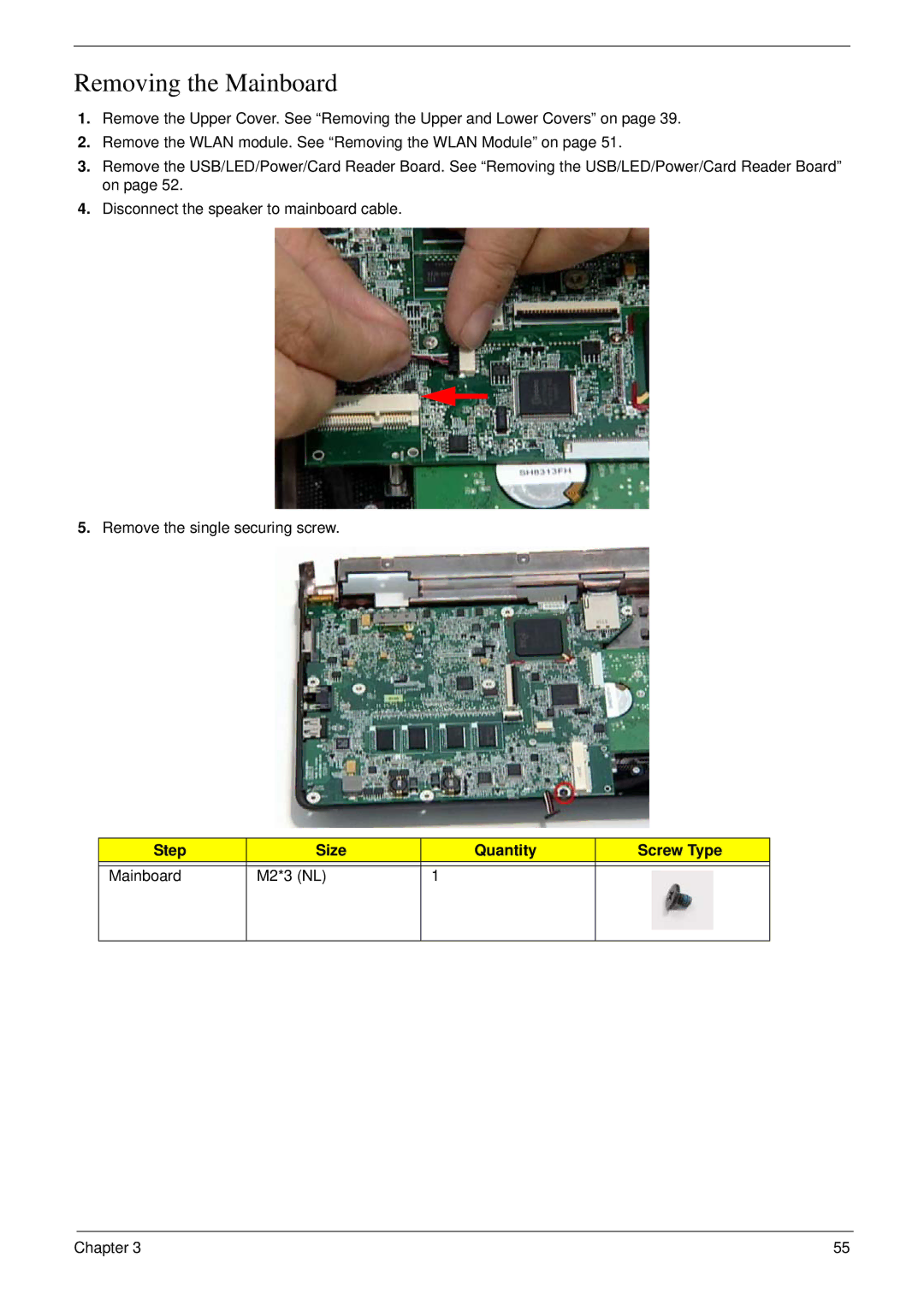 Acer NU.SH3AA.007 manual Removing the Mainboard, Step Size Quantity Screw Type Mainboard M2*3 NL 