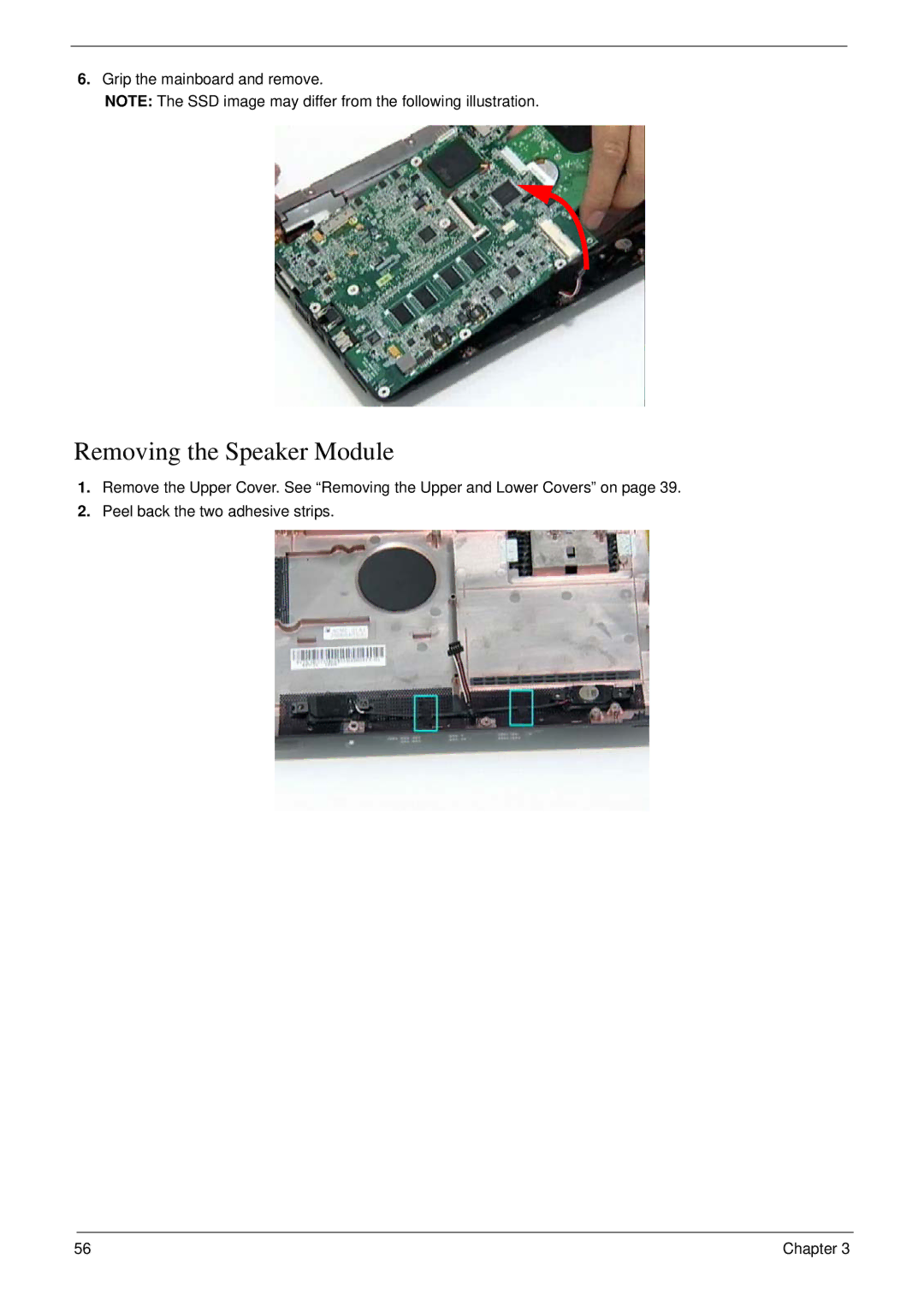 Acer NU.SH3AA.007 manual Removing the Speaker Module, Grip the mainboard and remove 