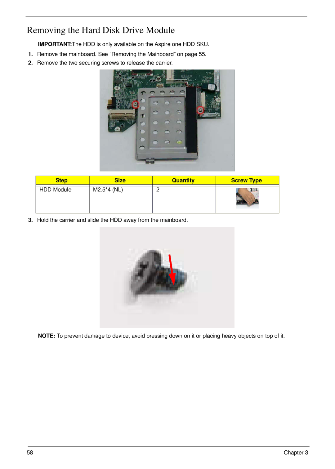 Acer NU.SH3AA.007 manual Removing the Hard Disk Drive Module, Step Size Quantity Screw Type HDD Module M2.5*4 NL 