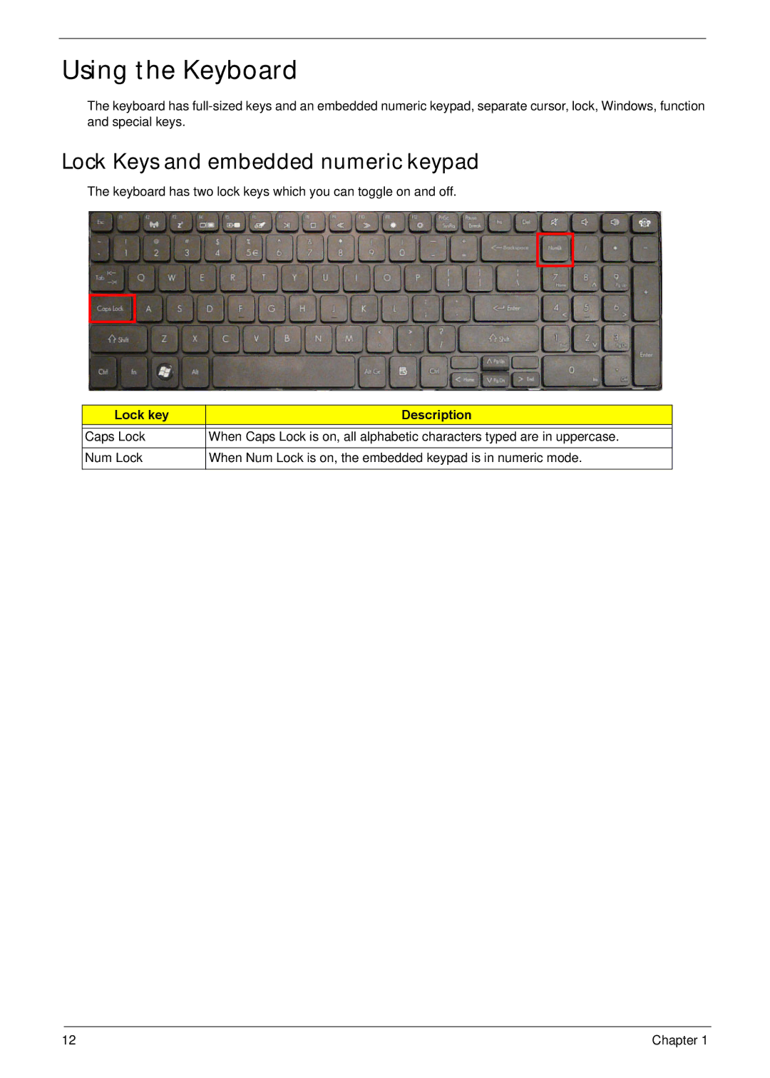 Acer NV59C manual Using the Keyboard, Lock Keys and embedded numeric keypad, Lock key Description 