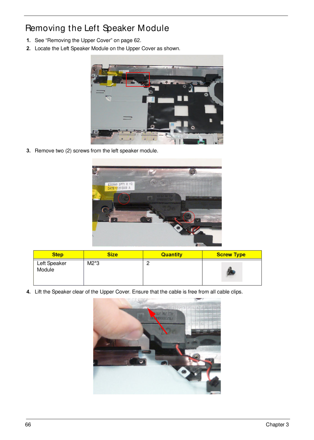 Acer NV59C manual Removing the Left Speaker Module, Step Size Quantity Screw Type 