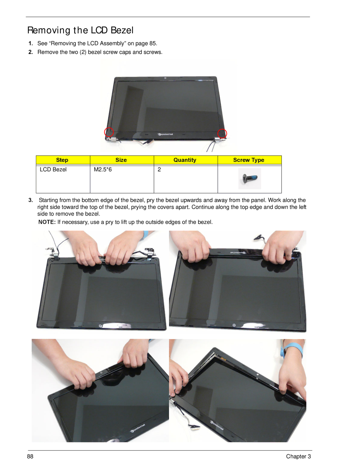 Acer NV59C manual Removing the LCD Bezel, Step Size Quantity Screw Type LCD Bezel M2.5*6 