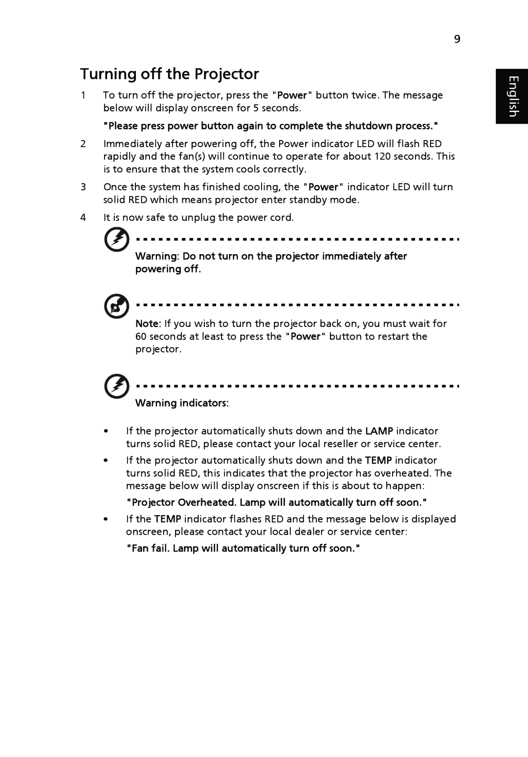 Acer P5270, P1265 manual Turning off the Projector, Projector Overheated. Lamp will automatically turn off soon 