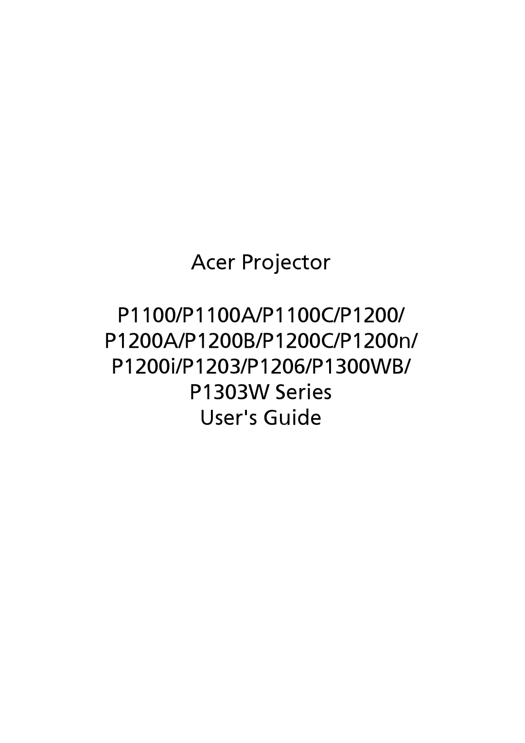 Acer P1300WB, P1303W, P1203, P1200I, P1200N, P1200C, P1200B, P1100C, P1100A, P1200A, P1206 manual 