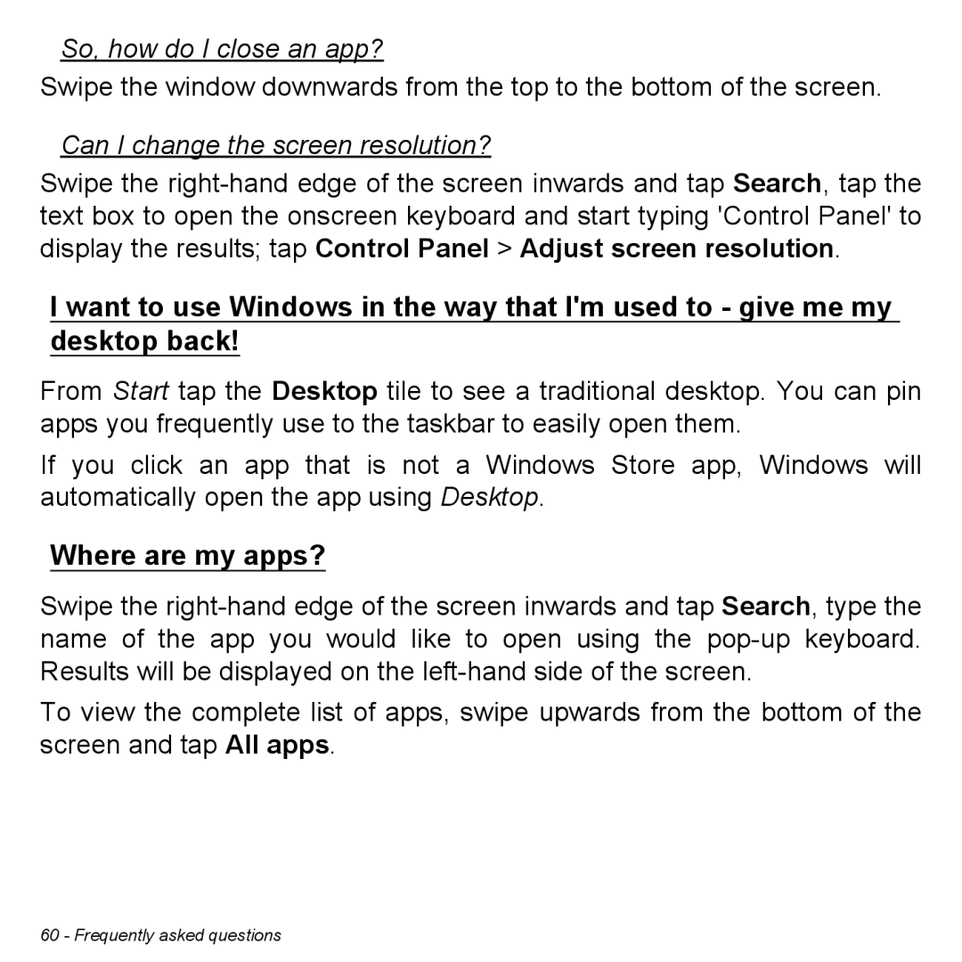 Acer P31314602 manual So, how do I close an app?, Can I change the screen resolution?, Where are my apps? 