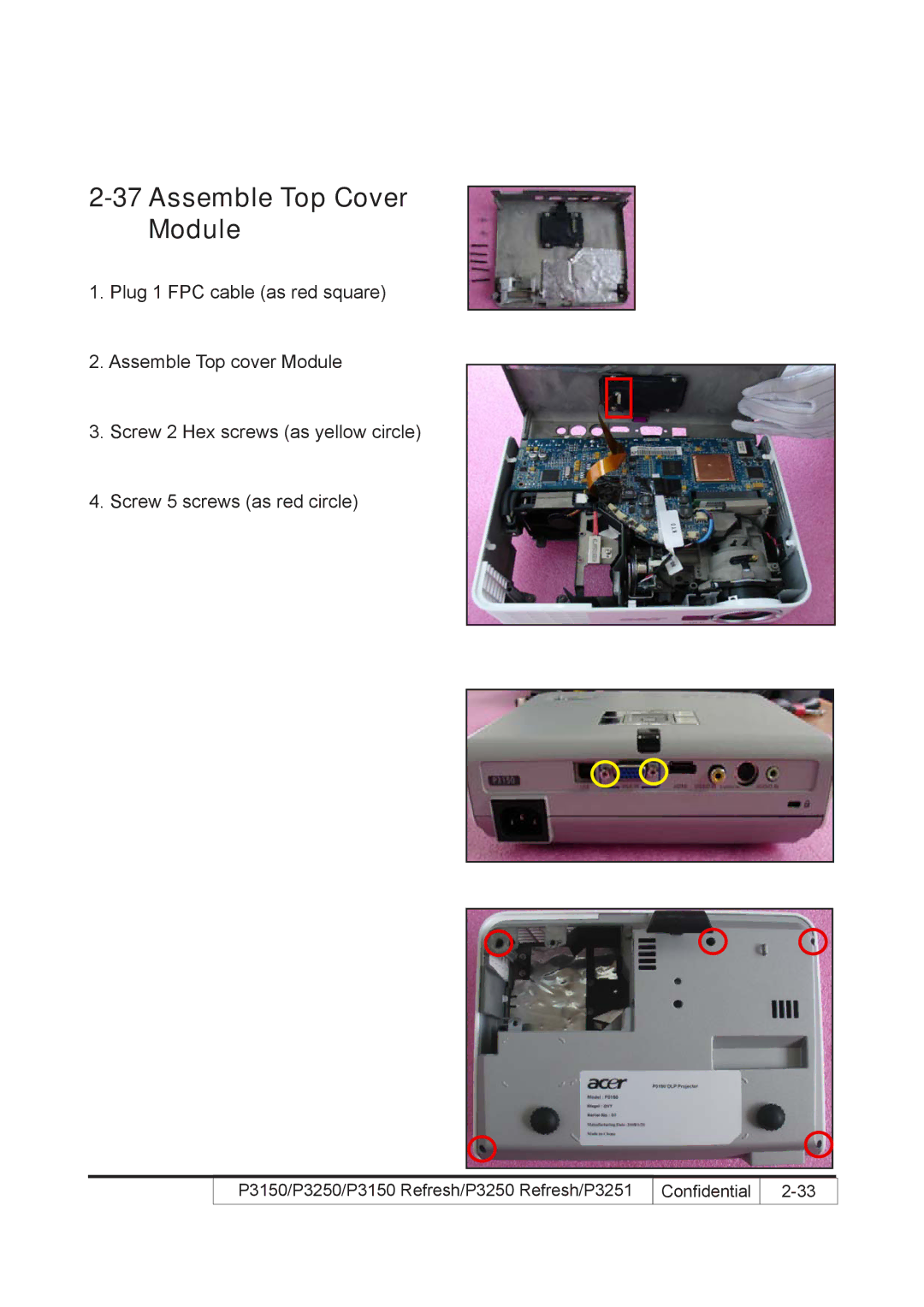 Acer P3150 REFRESH, P3250 REFRESH service manual Assemble Top Cover Module 