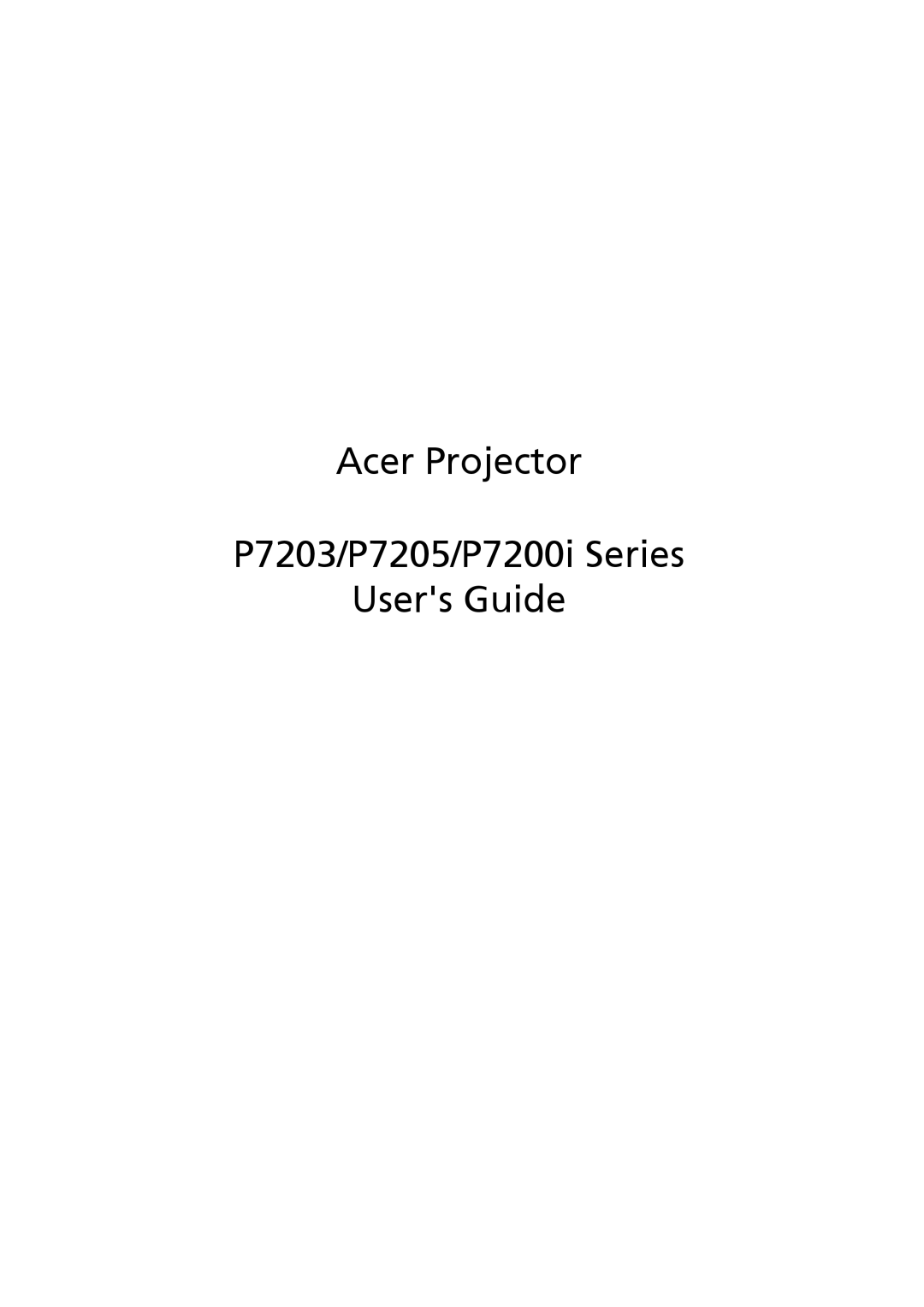 Acer manual Acer Projector P7203/P7205/P7200i Series Users Guide 