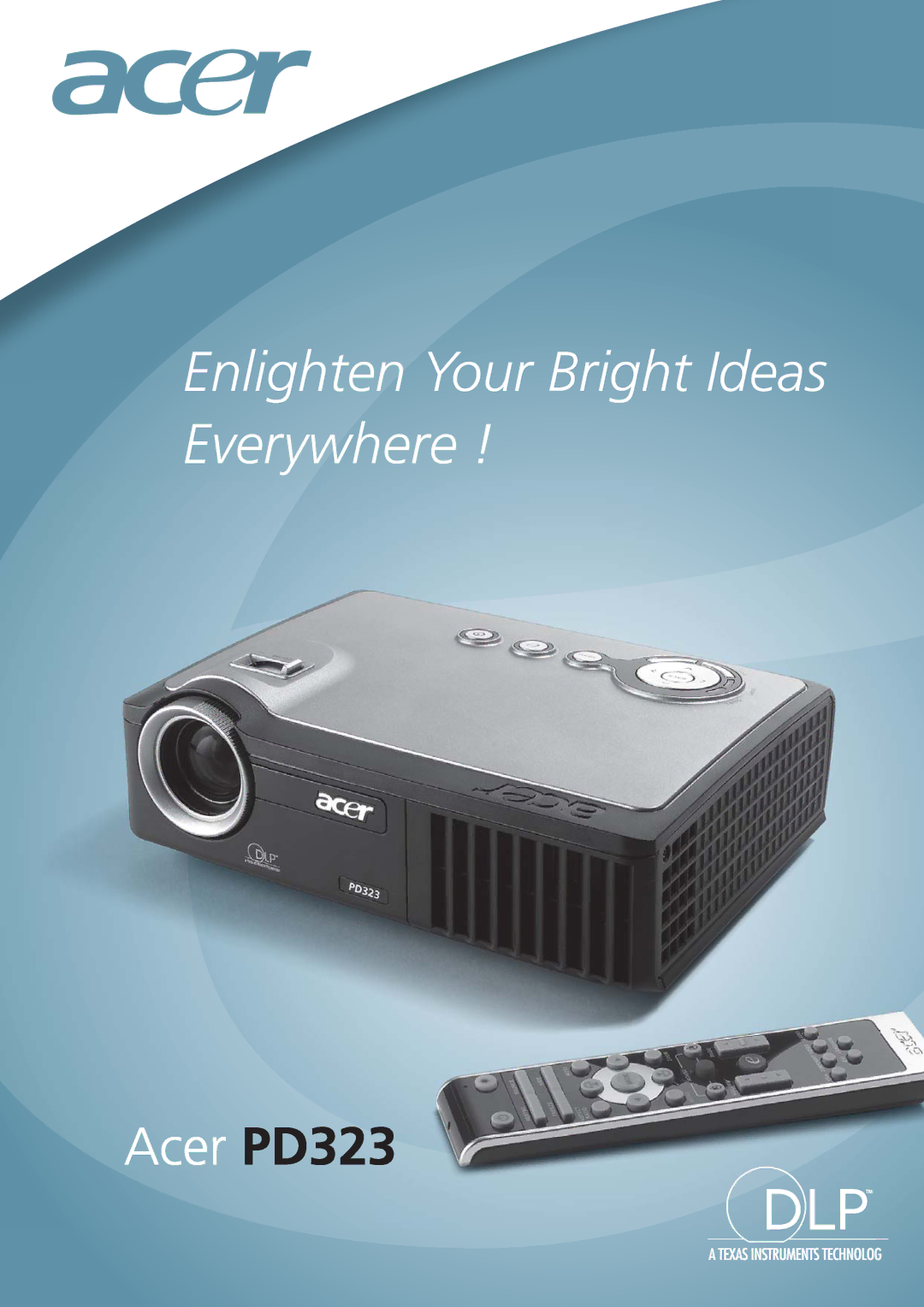 Acer PD 323 manual Enlighten Your Bright Ideas Everywhere 