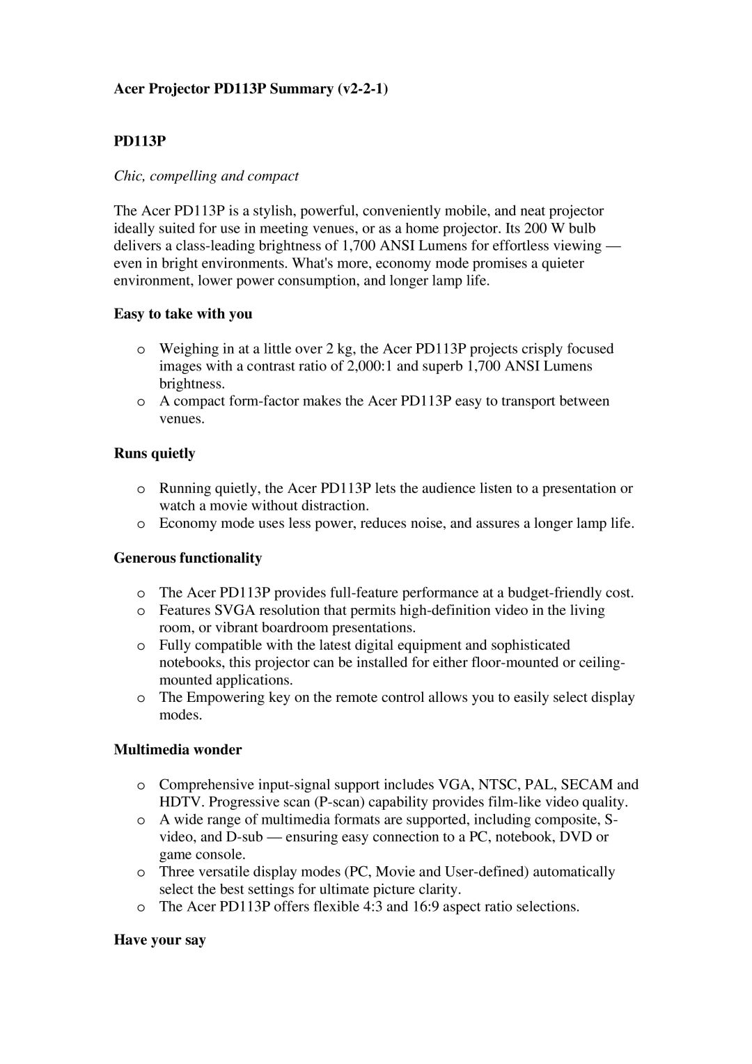 Acer manual Acer Projector PD113P Summary, Easy to take with you, Runs quietly, Generous functionality, Have your say 