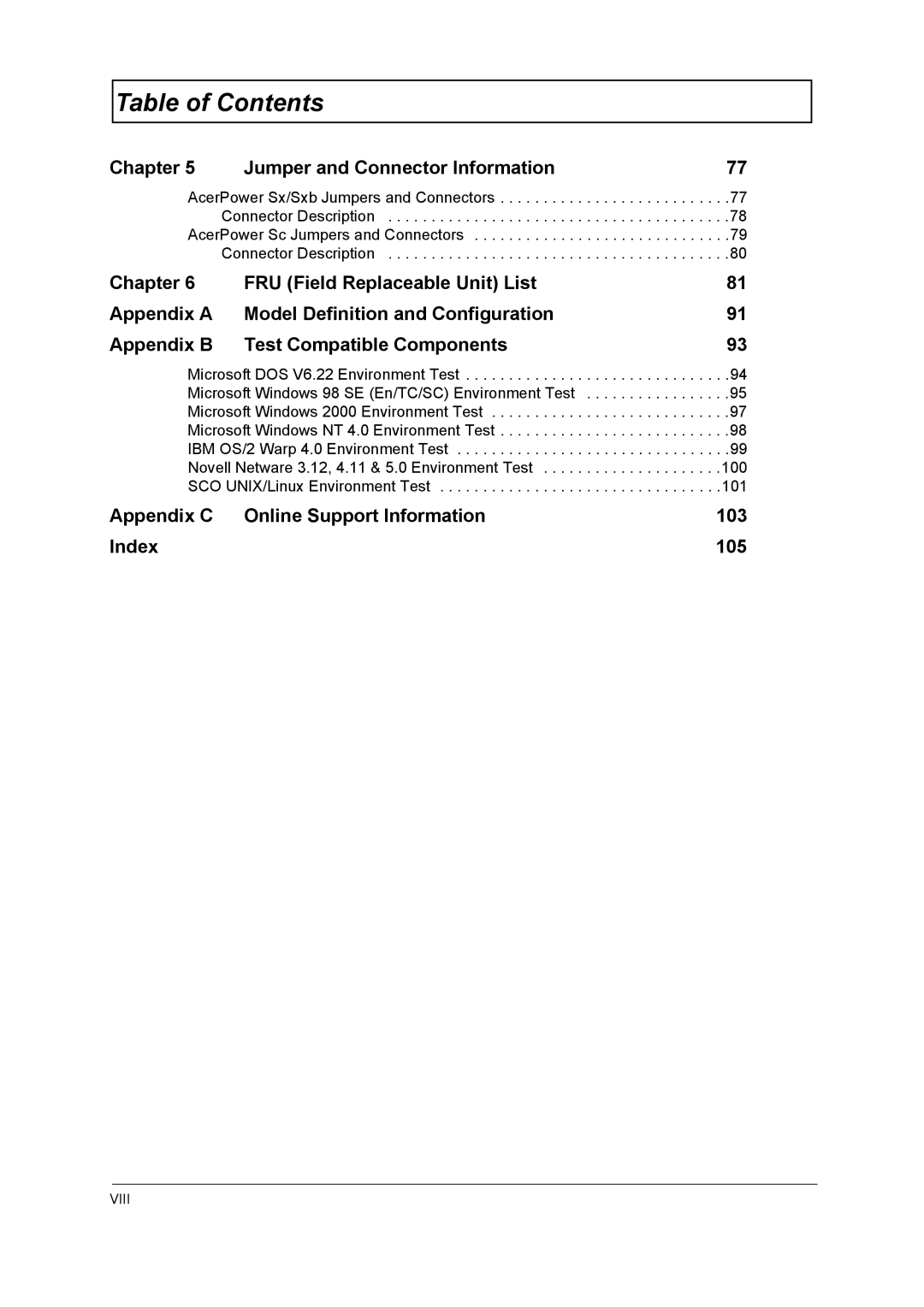 Acer power sx/sxb/sc manual Chapter Jumper and Connector Information, Appendix C Online Support Information 103 Index 105 