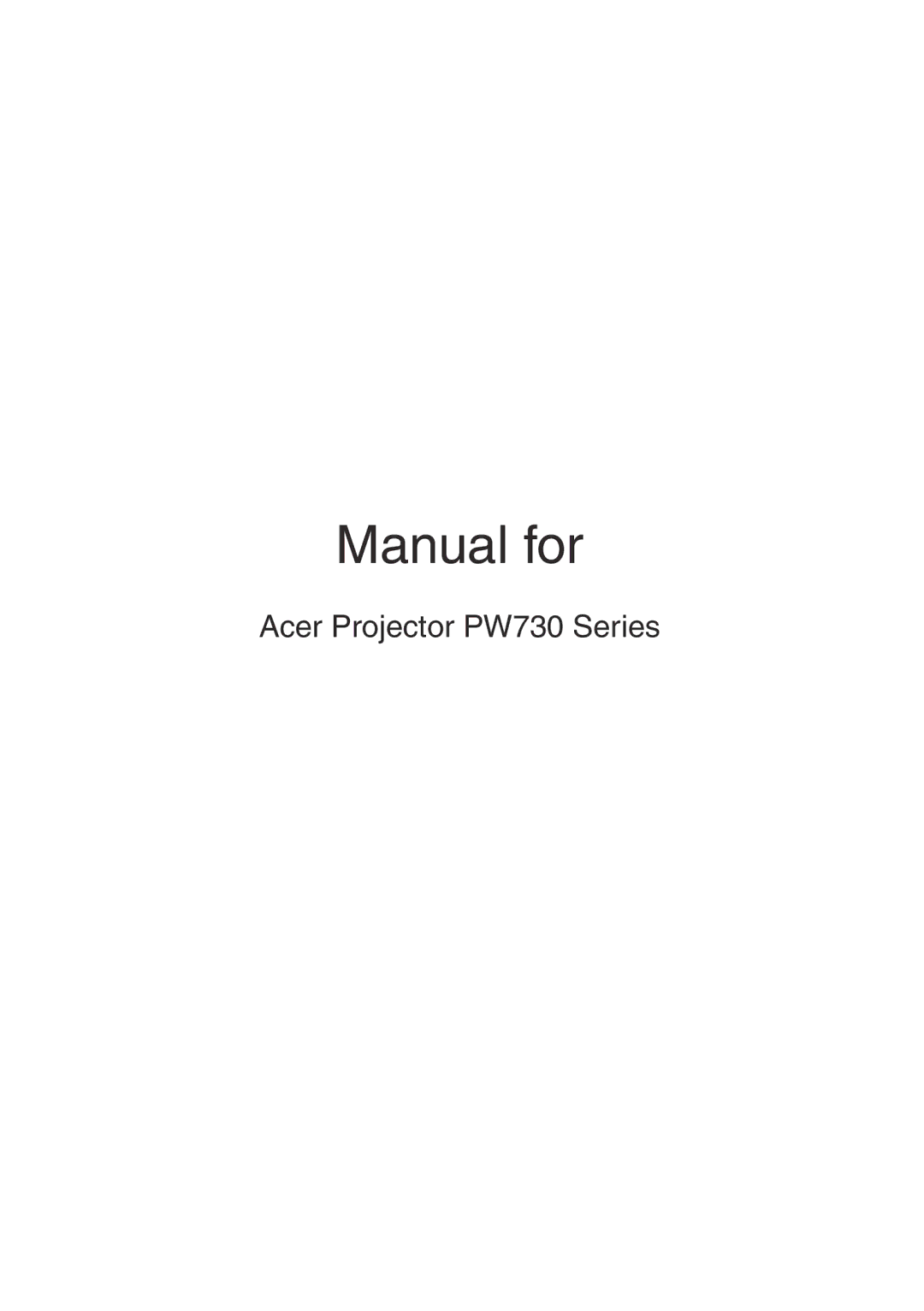 Acer PW730 manual Manual for 