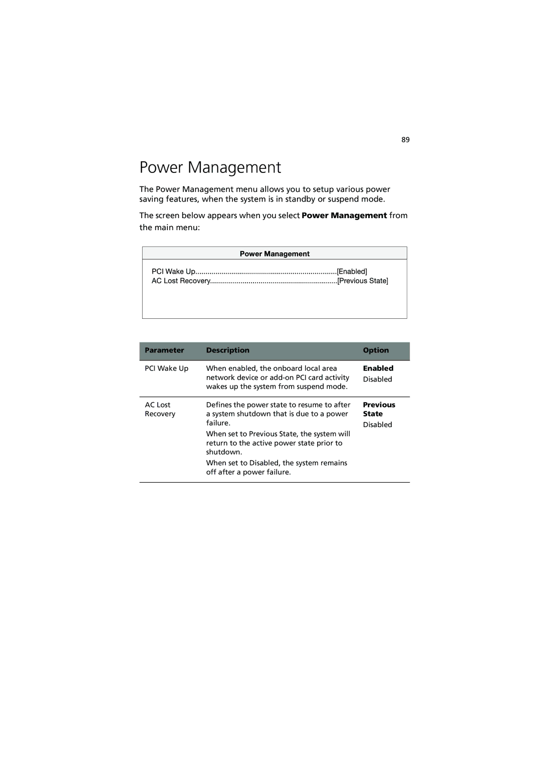 Acer R300 manual Power Management, Previous State 