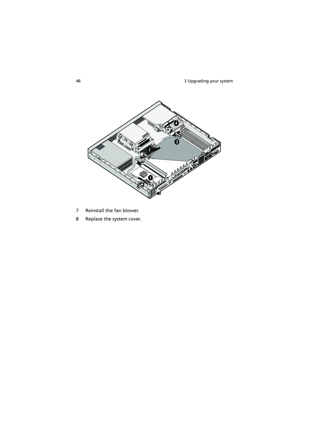 Acer R300 manual Reinstall the fan blower Replace the system cover 