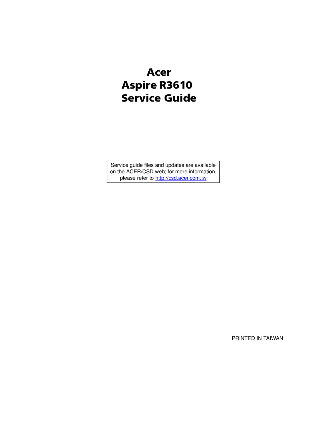 Acer manual Acer Aspire R3610 Service Guide 