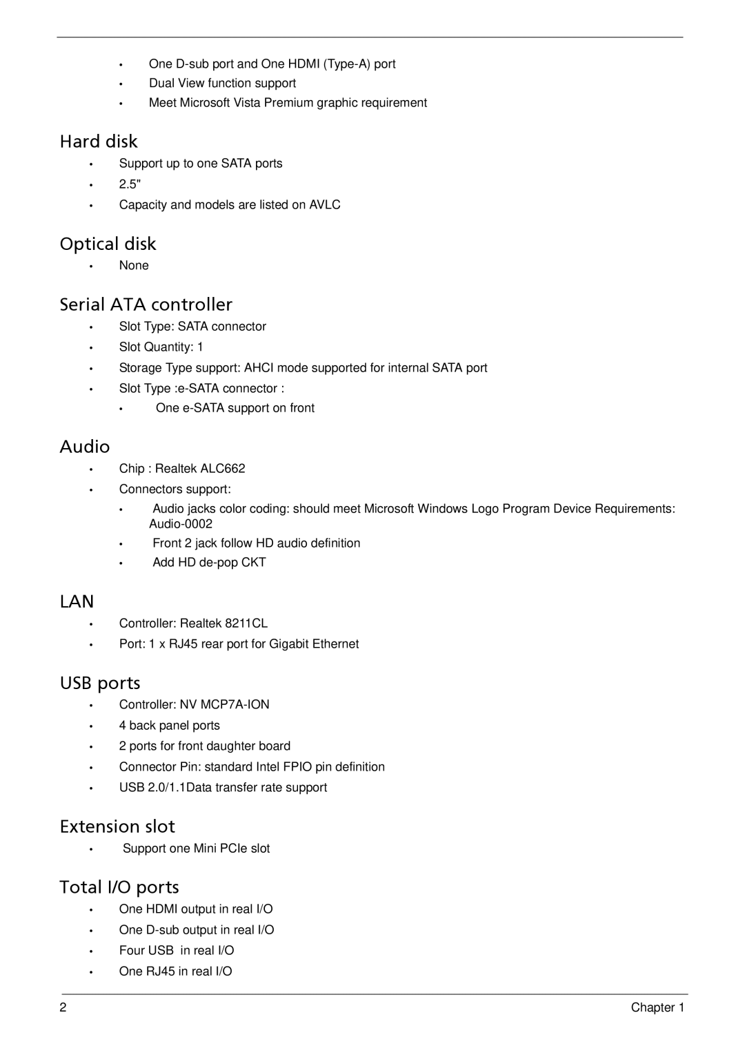 Acer R3610 manual Hard disk, Optical disk, Serial ATA controller, Audio, USB ports, Extension slot, Total I/O ports 