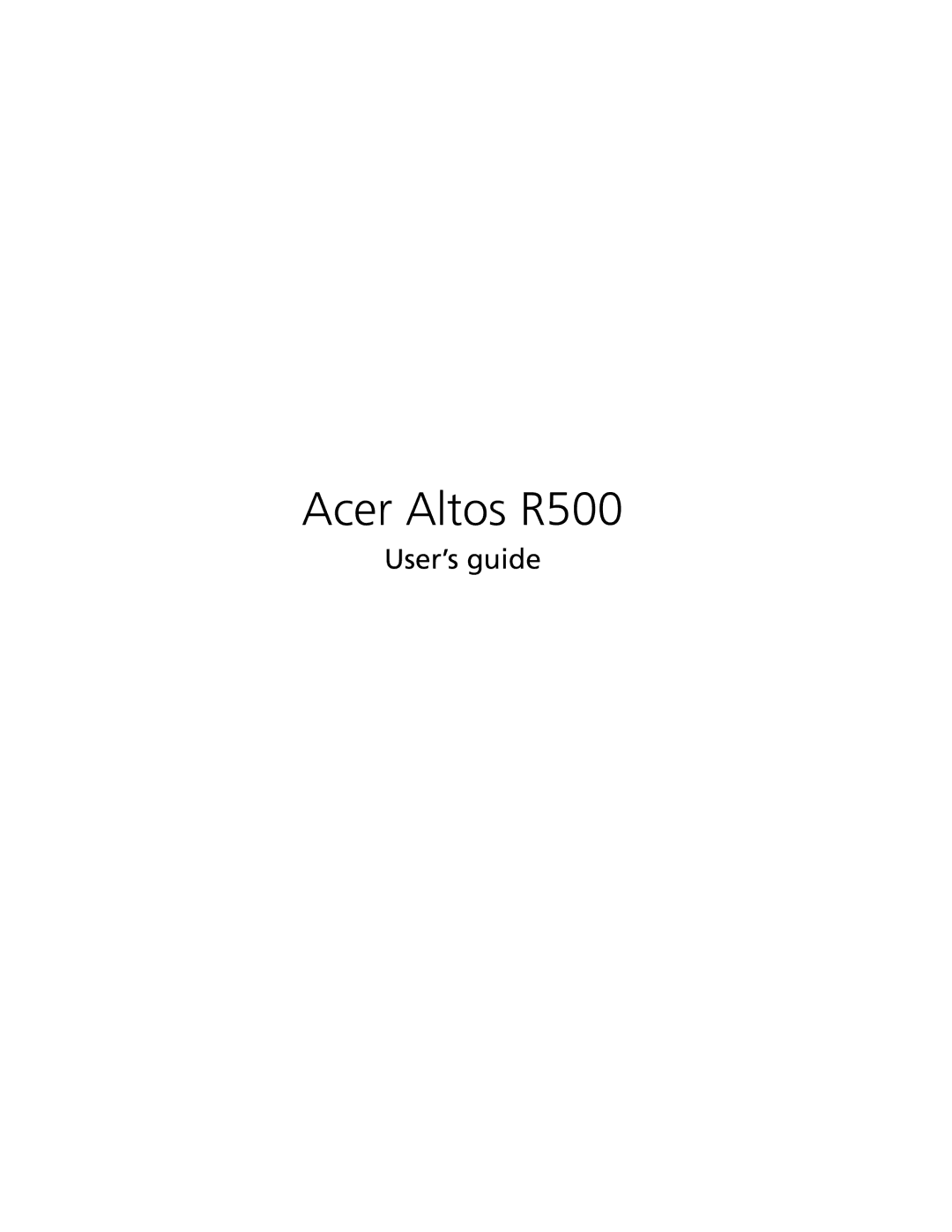 Acer manual Acer Altos R500, User’s guide 