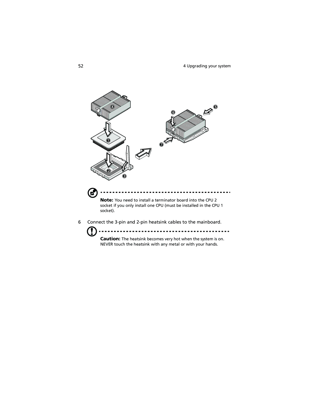 Acer R500 manual Connect the 3-pin and 2-pin heatsink cables to the mainboard 