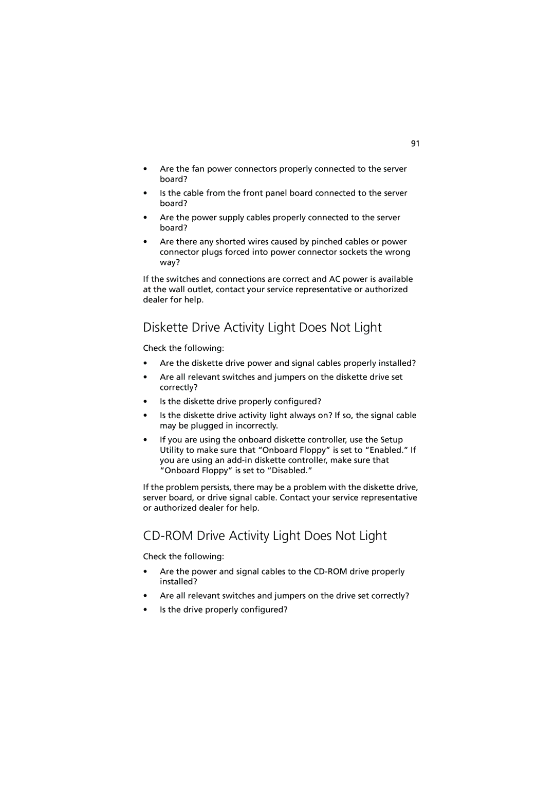 Acer R700 manual Diskette Drive Activity Light Does Not Light, CD-ROM Drive Activity Light Does Not Light 