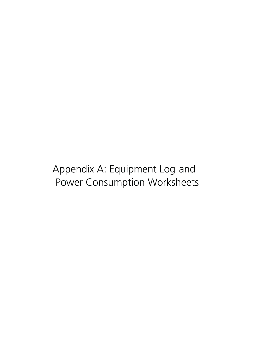 Acer R700 manual Appendix a Equipment Log and Power Consumption Worksheets 