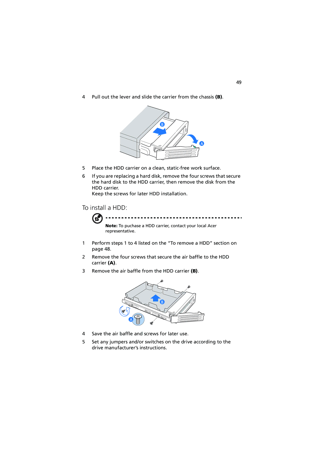 Acer R720 Series manual To install a HDD 