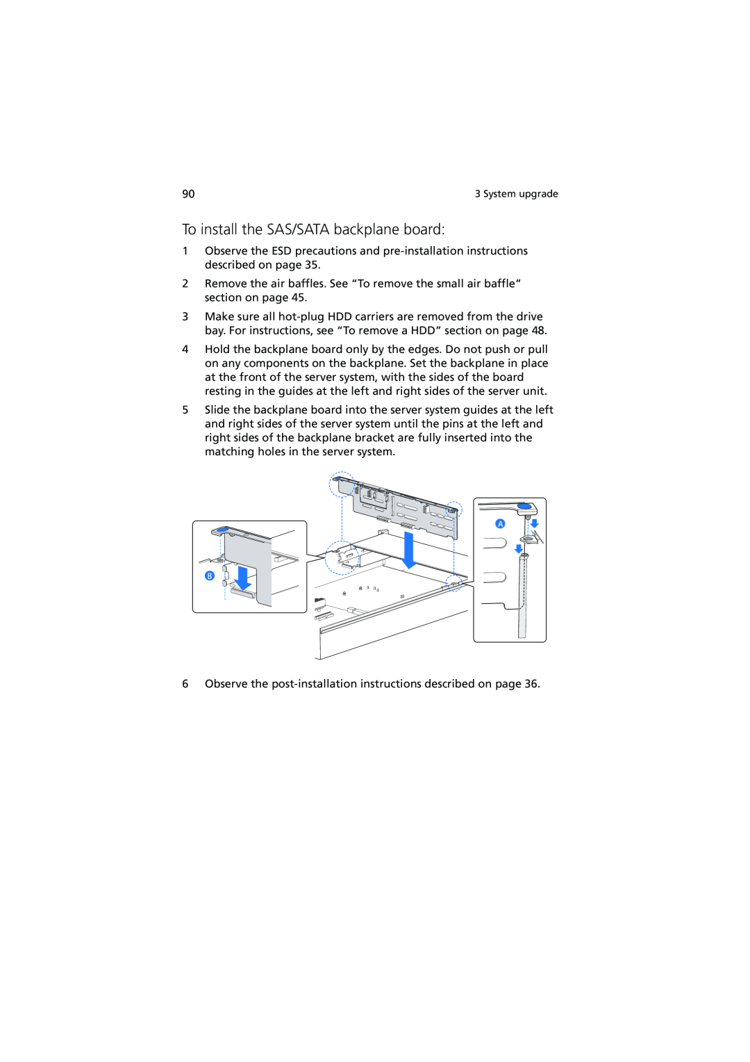 Acer R720 Series manual To install the SAS/SATA backplane board 