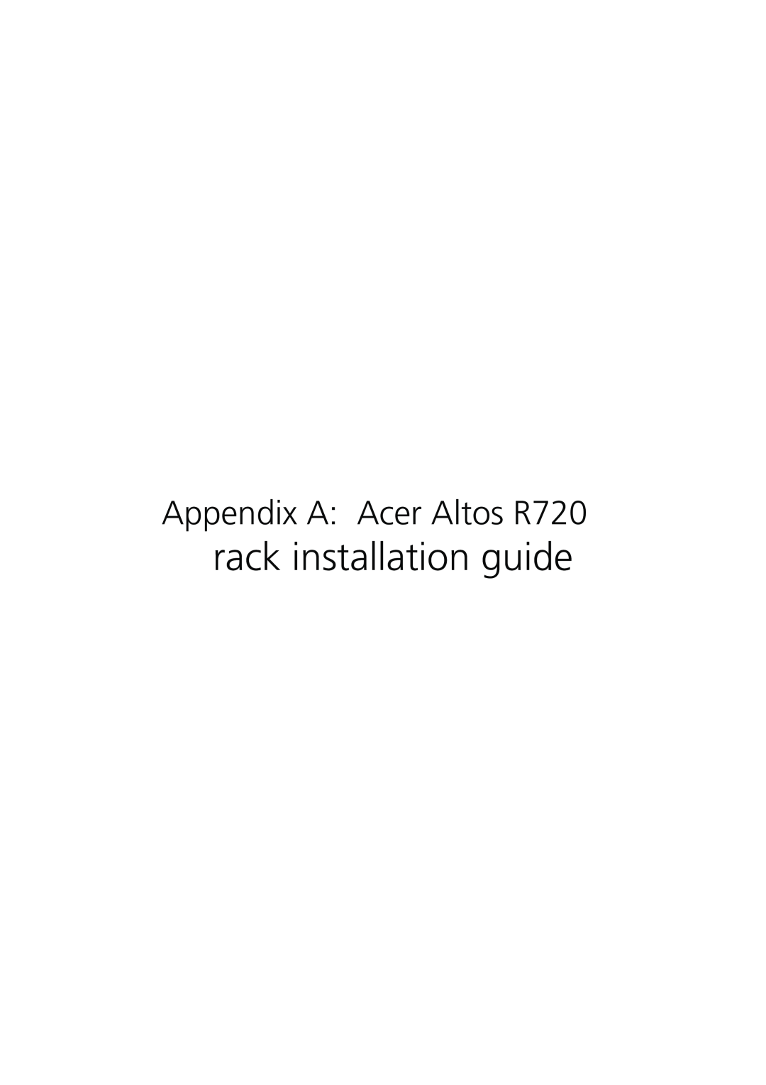 Acer R720 Series manual rack installation guide, Appendix A Acer Altos R720 