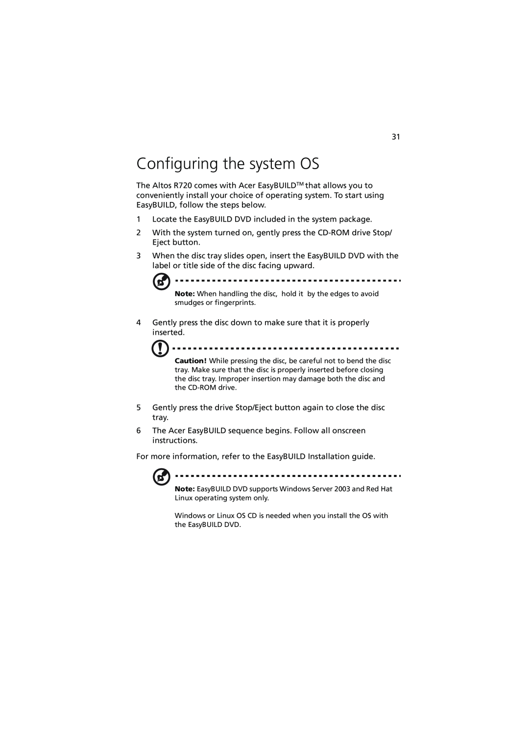 Acer R720 Series manual Configuring the system OS 