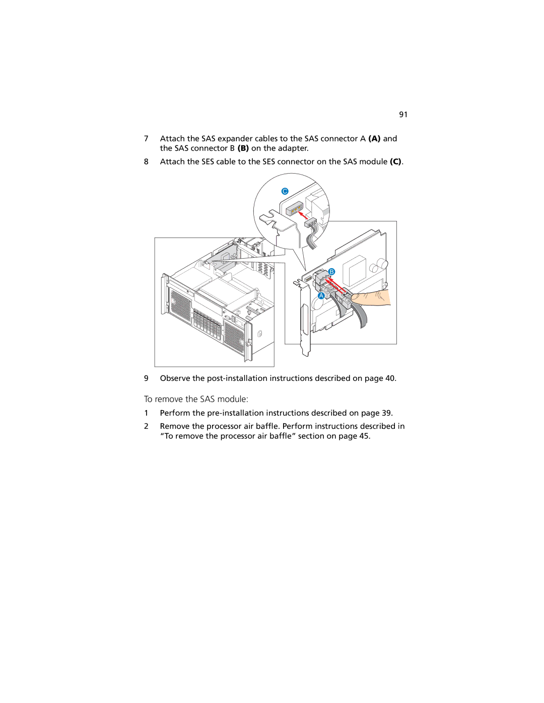 Acer R920 Series manual To remove the SAS module 