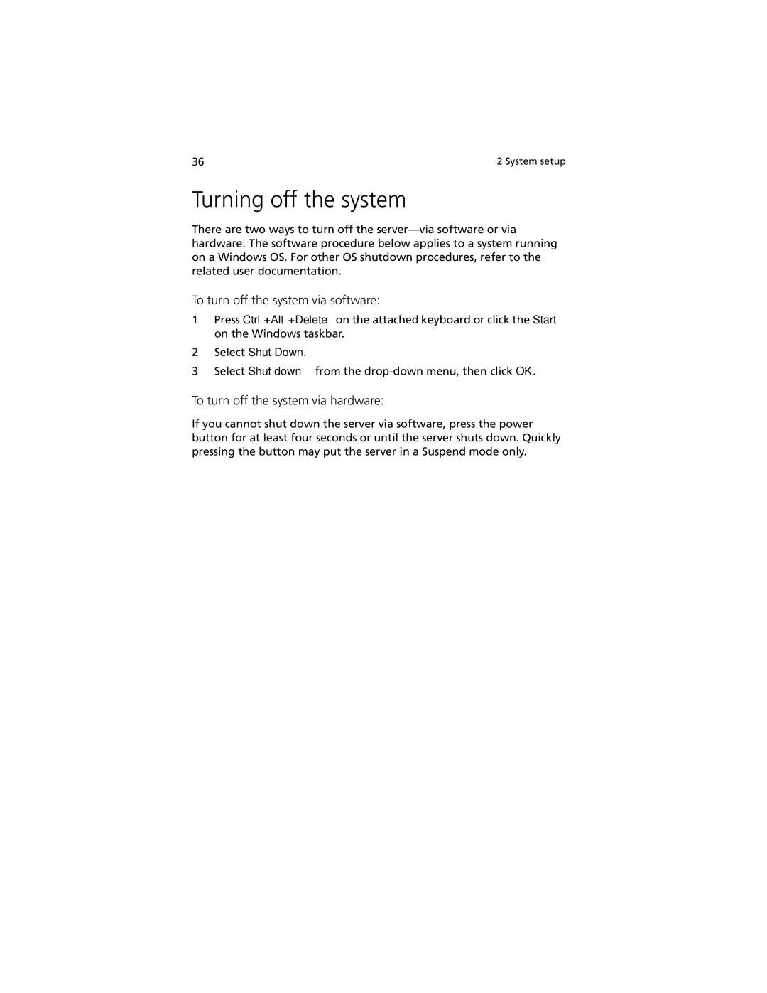 Acer R920 Series manual Turning off the system, To turn off the system via software, To turn off the system via hardware 