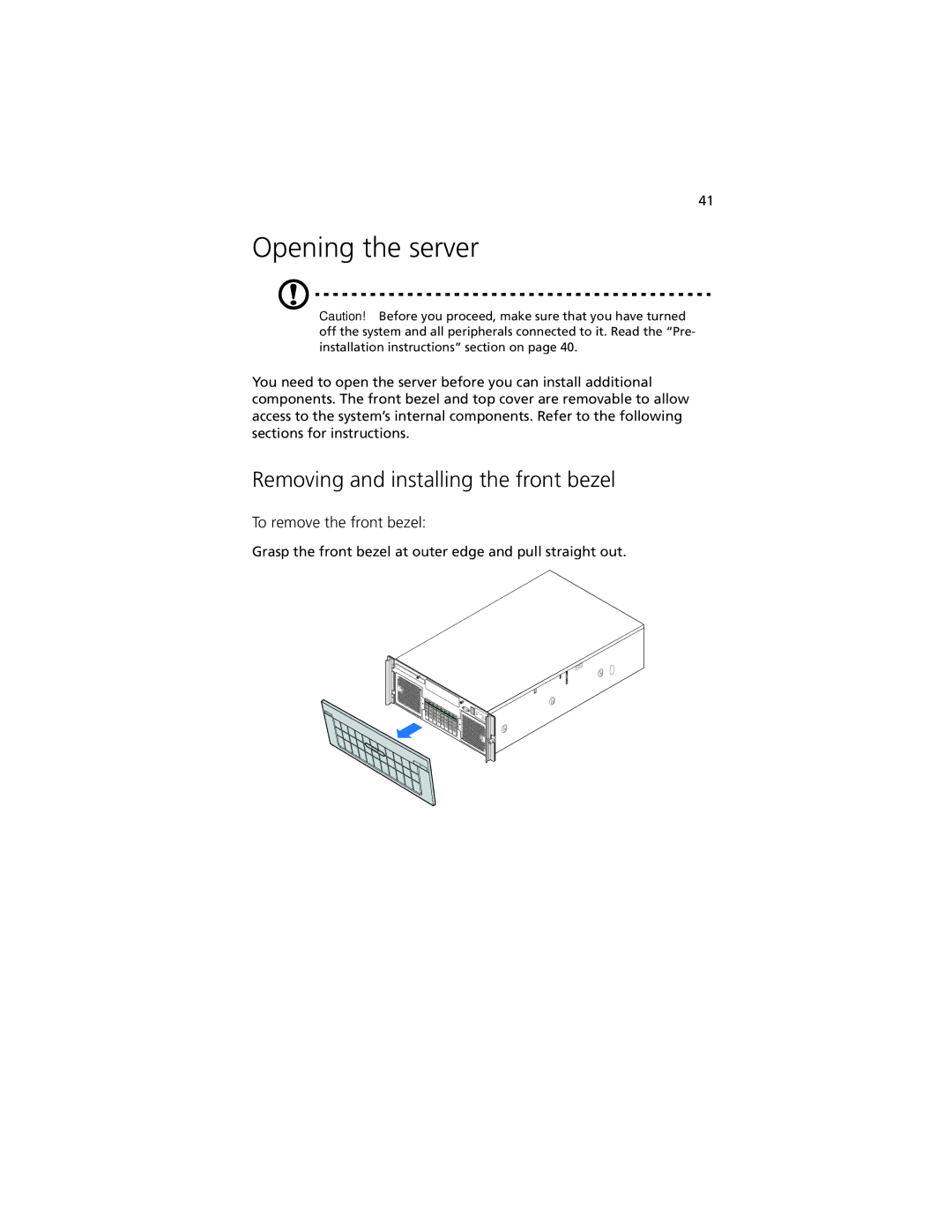 Acer R920 Series manual Opening the server, Removing and installing the front bezel, To remove the front bezel 