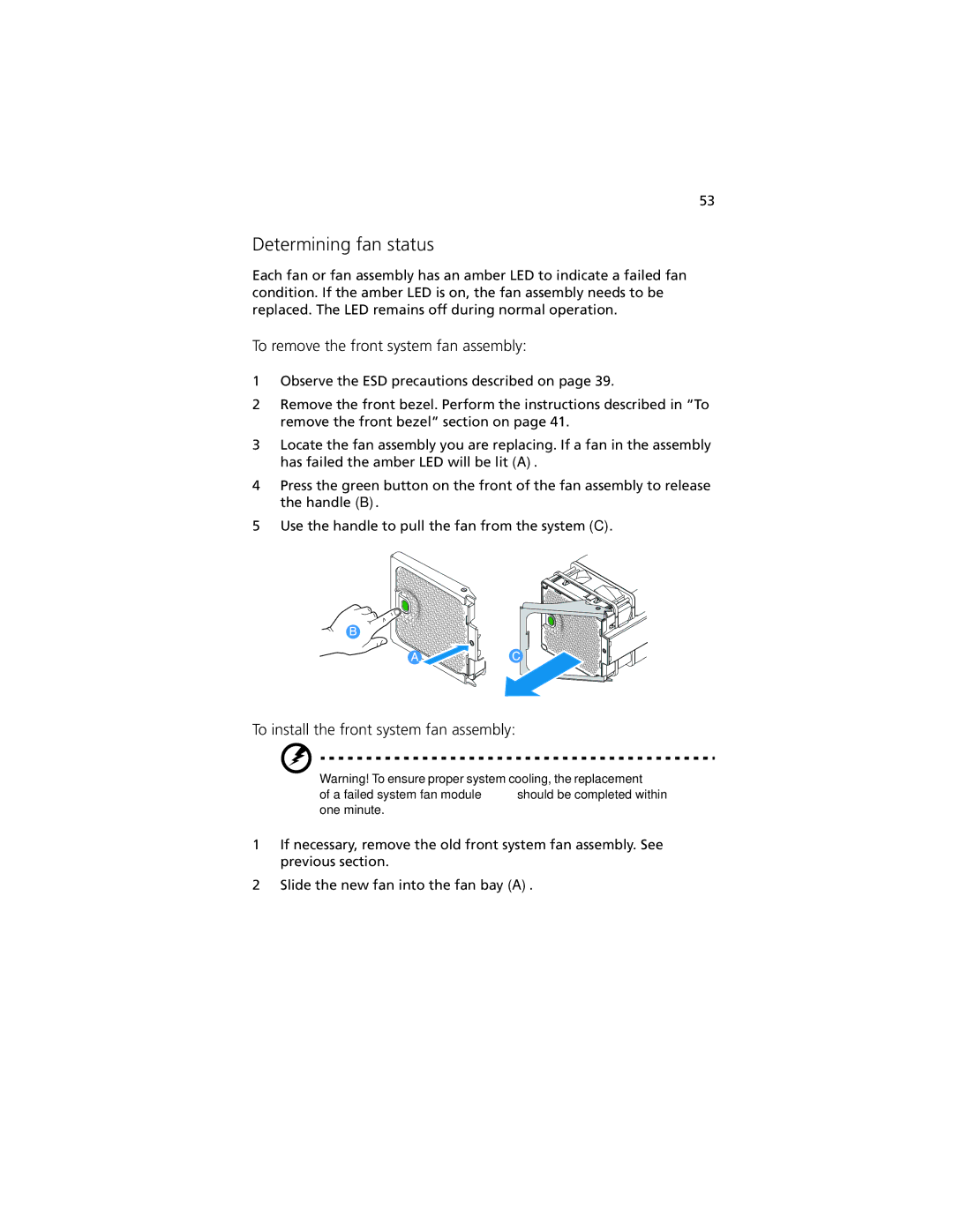 Acer R920 Series Determining fan status, To remove the front system fan assembly, To install the front system fan assembly 