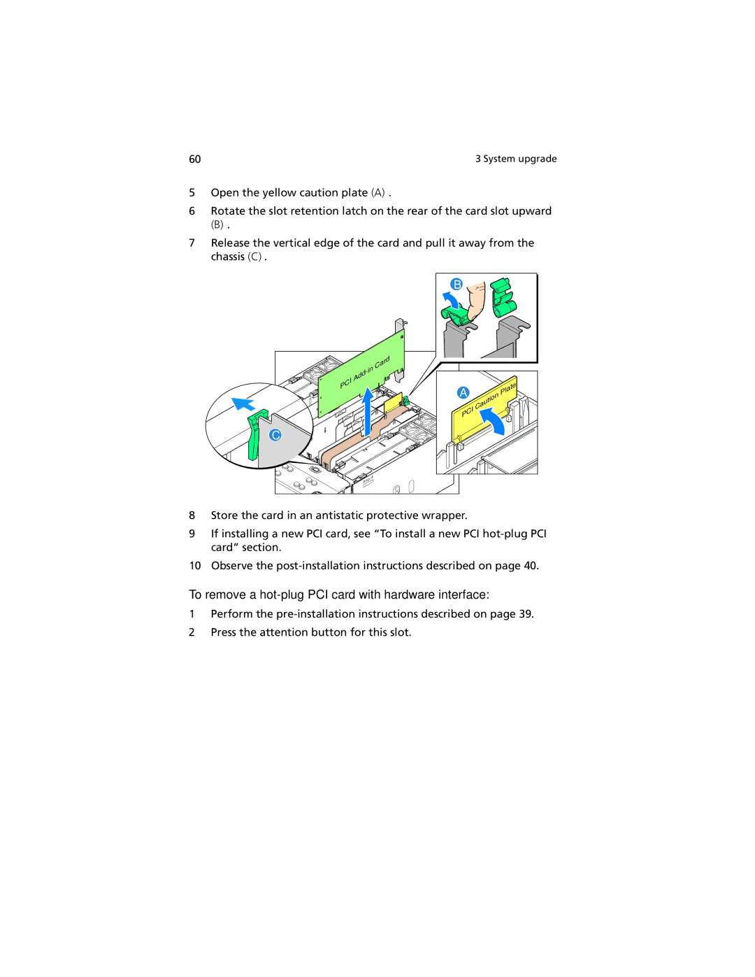 Acer R920 Series manual To remove a hot-plug PCI card with hardware interface 