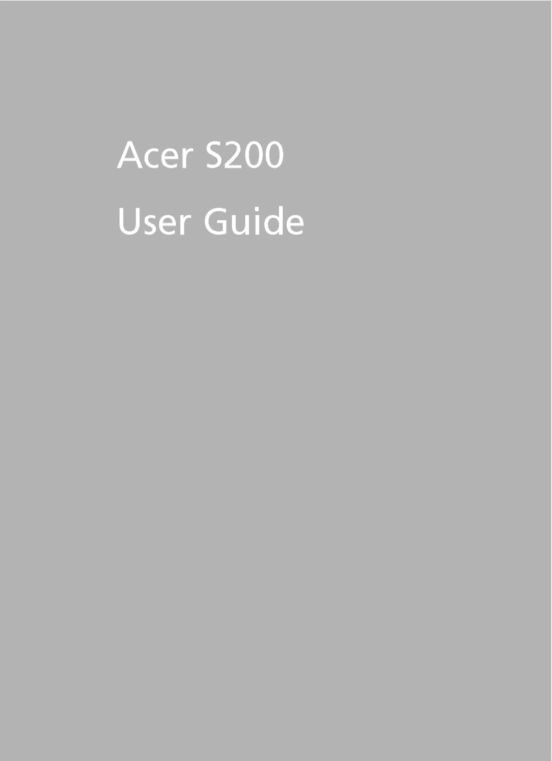 Acer manual Acer S200 User Guide 