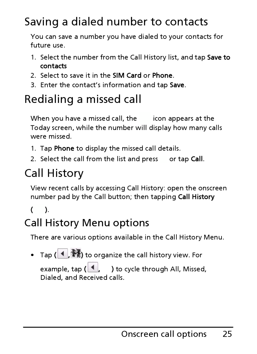 Acer S200 manual Saving a dialed number to contacts, Redialing a missed call, Call History Menu options 