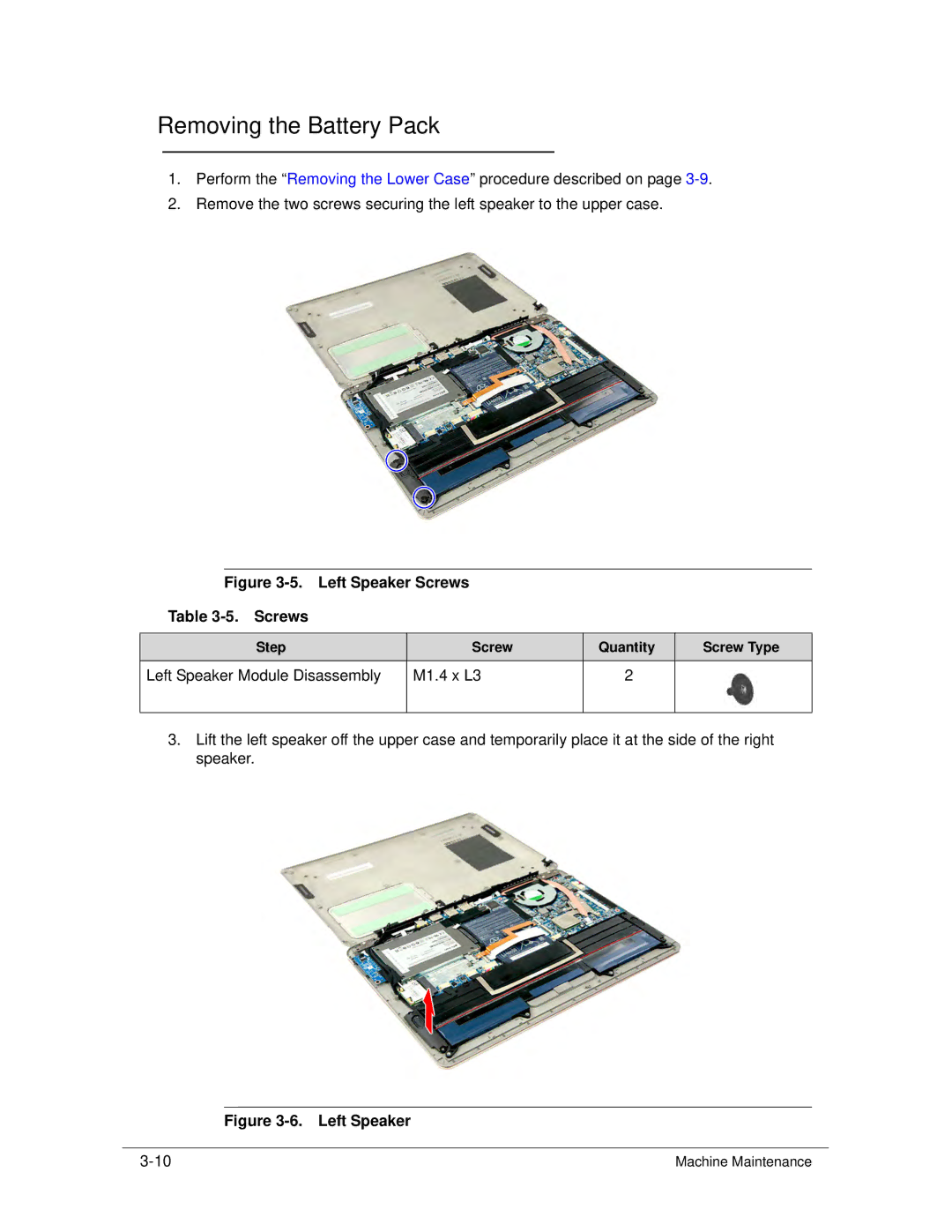 Acer S3 MS2346 manual Removing the Battery Pack, Left Speaker Module Disassembly M1.4 x L3 