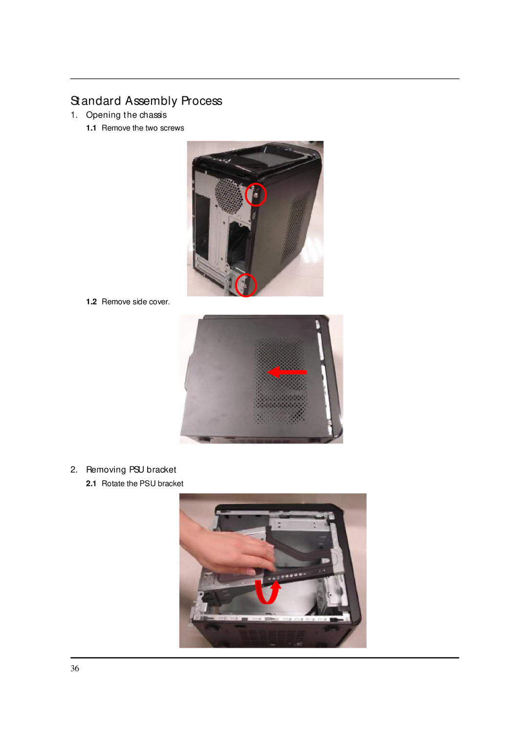 Acer S3811 manual Standard Assembly Process, Opening the chassis, Removing PSU bracket 