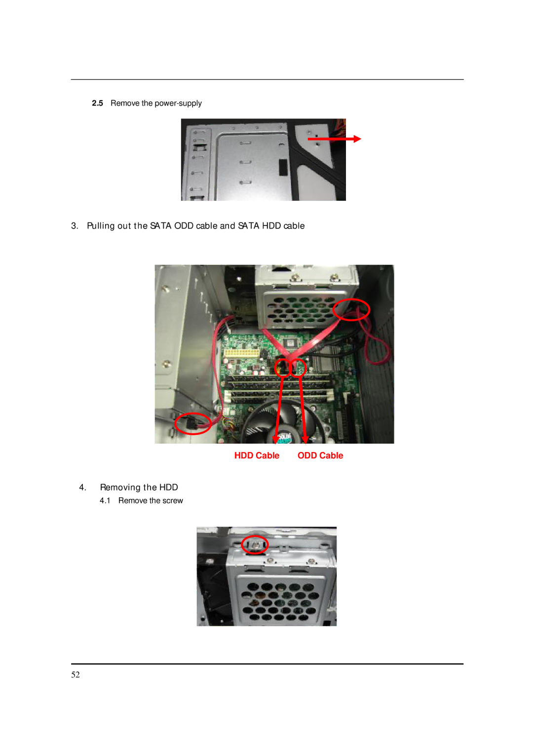 Acer S3811 manual Pulling out the Sata ODD cable and Sata HDD cable, Removing the HDD 