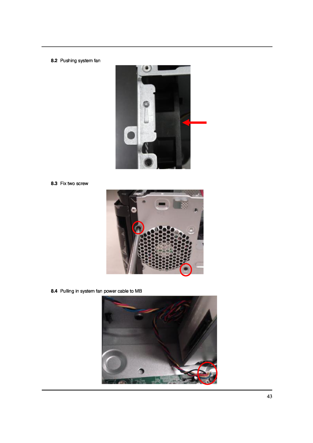 Acer S3811 manual Pushing system fan 8.3 Fix two screw, Pulling in system fan power cable to MB 