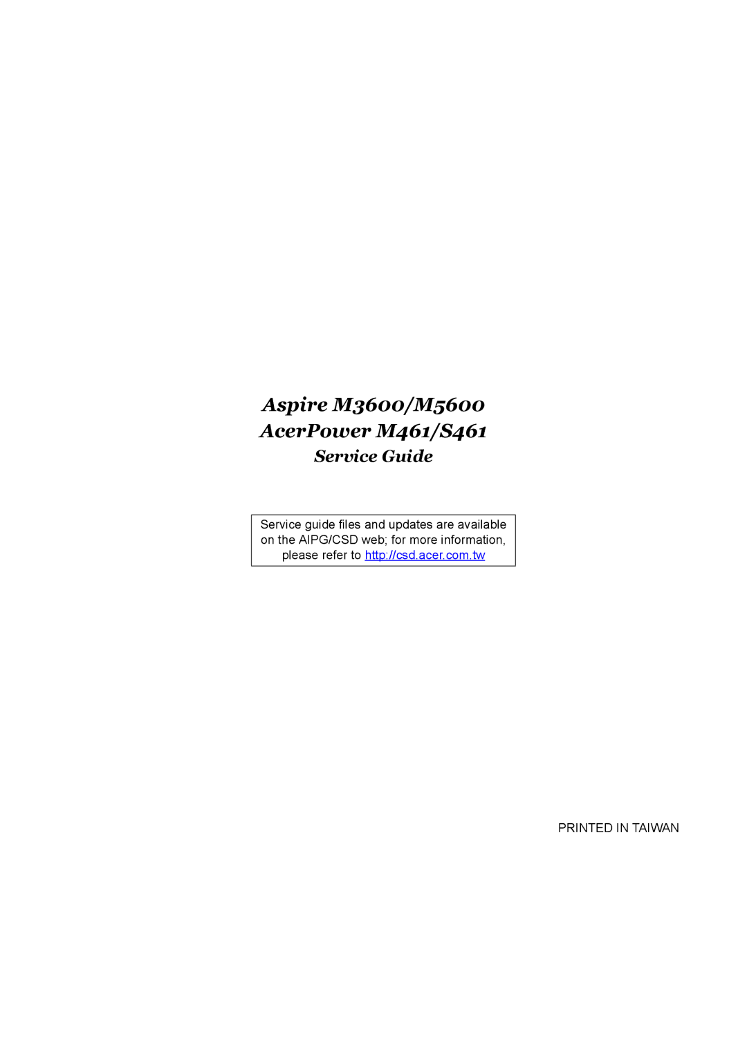 Acer manual Aspire M3600/M5600 AcerPower M461/S461, Service Guide 