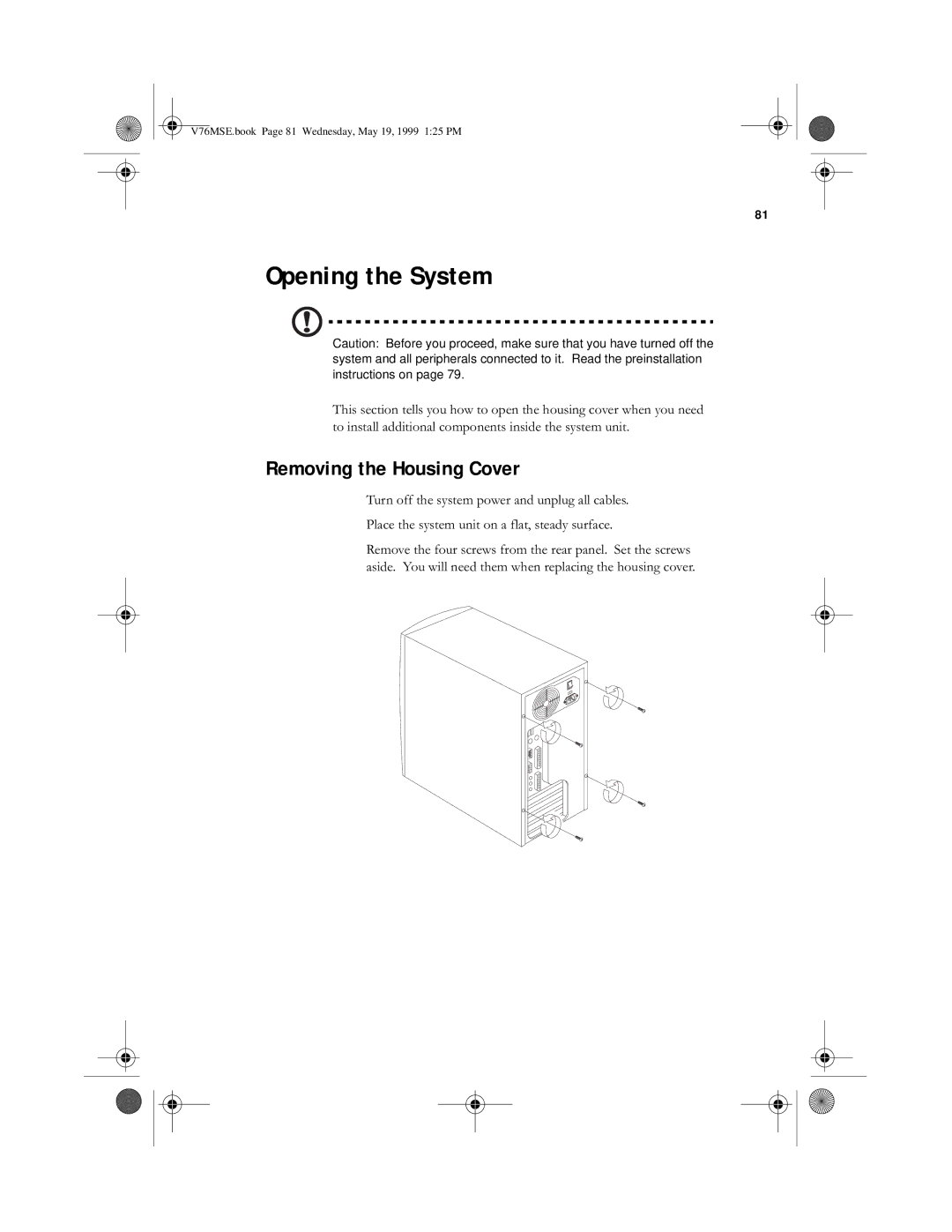 Acer SE manual Opening the System, Removing the Housing Cover 