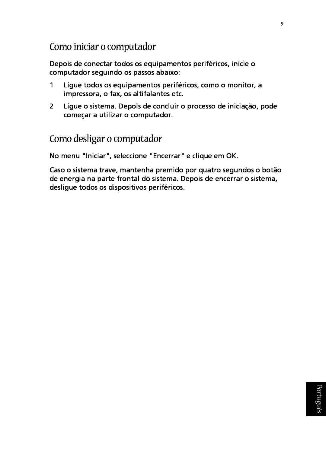 Acer T600 manual do utilizador Como iniciar o computador, Como desligar o computador, Português 