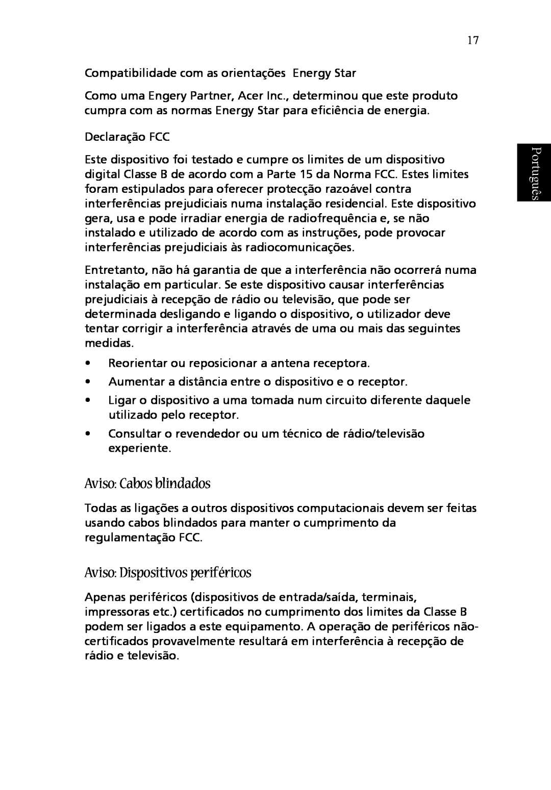 Acer T600 manual do utilizador Aviso Cabos blindados, Aviso Dispositivos periféricos, Português 