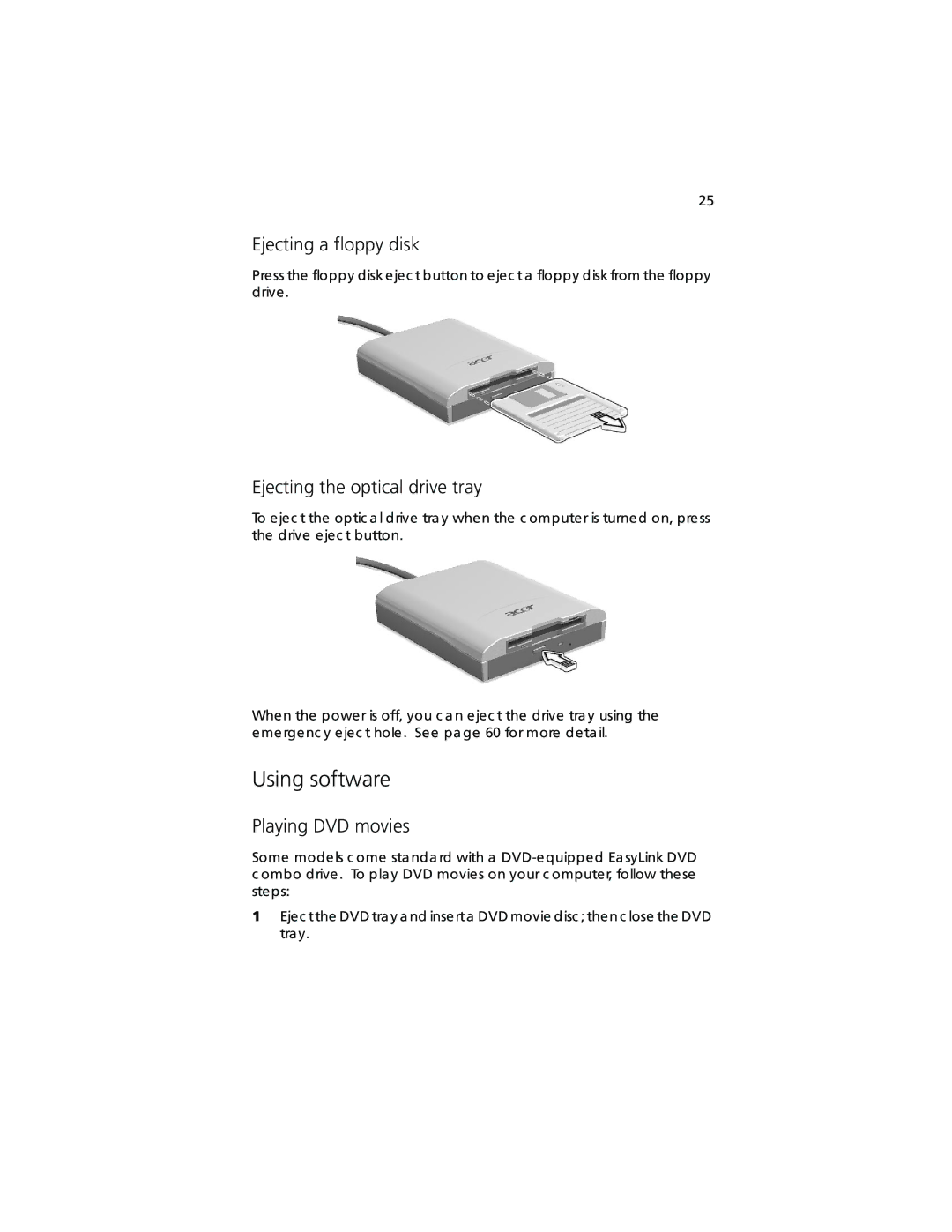 Acer TravelMate 360 manual Using software, Ejecting a floppy disk, Ejecting the optical drive tray, Playing DVD movies 