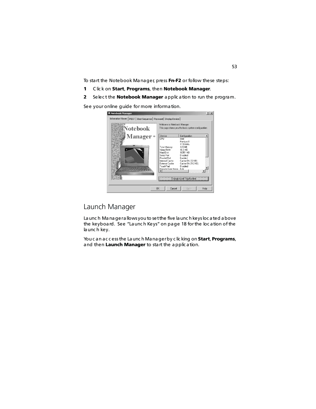 Acer TravelMate 360 manual Launch Manager, Lic k on Start, Programs, then Notebook Manager 