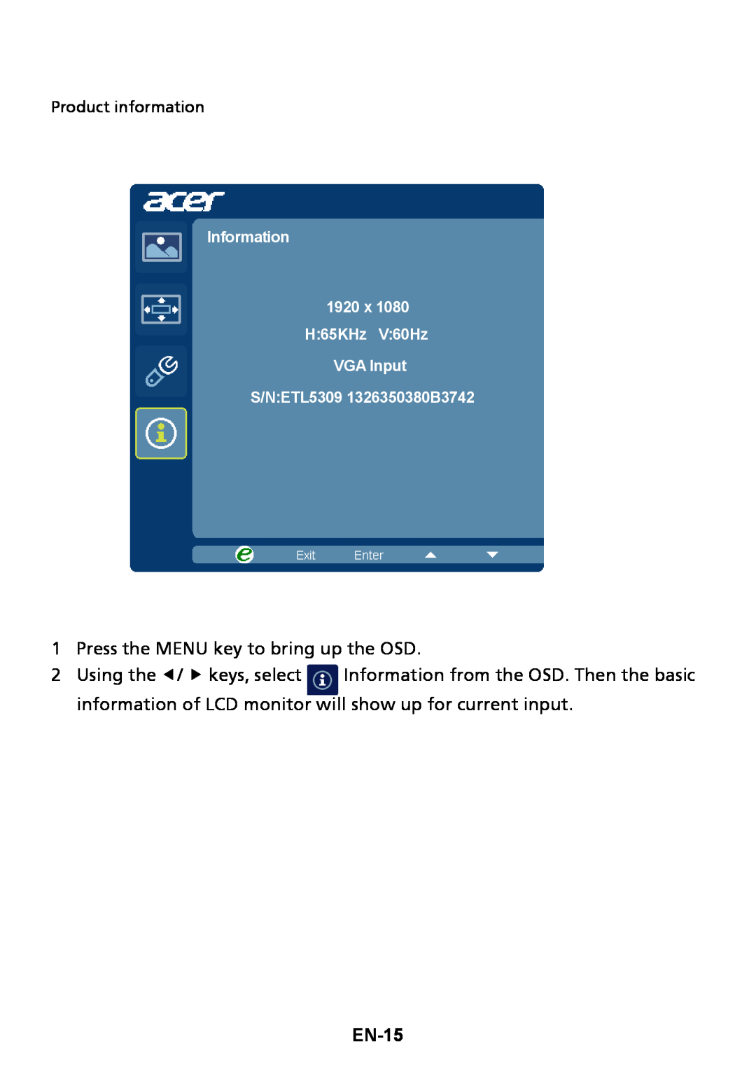 Acer UM.VH6AA.003 EN-15, Press the MENU key to bring up the OSD, Using the e/ f keys, select, S/NETL5309 1326350380B3742 