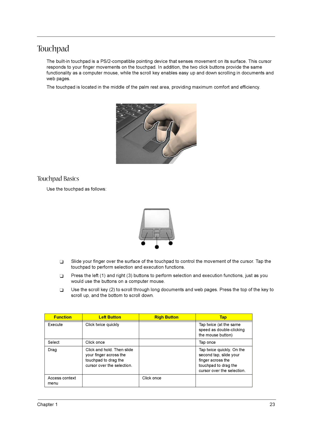 Acer VD.A0307.001 manual Touchpad Basics, Function Left Button Righ Button Tap 